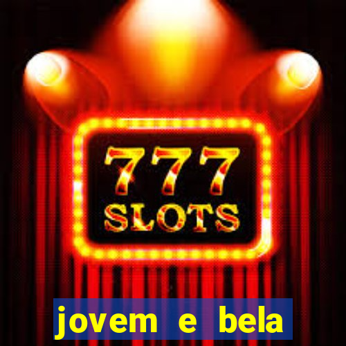 jovem e bela dublado download